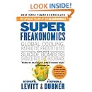SuperFreakonomics: Global Cooling, Patriotic Prostitutes, and Why Suicide Bombers Should Buy Life Insurance