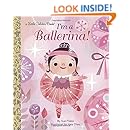I'm a Ballerina! (Little Golden Book)