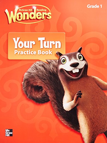 Mcgraw-hill Reading Wonders Your Turn Practice Book Grade 1, by MACMILLAN/MCGRAW-HIL