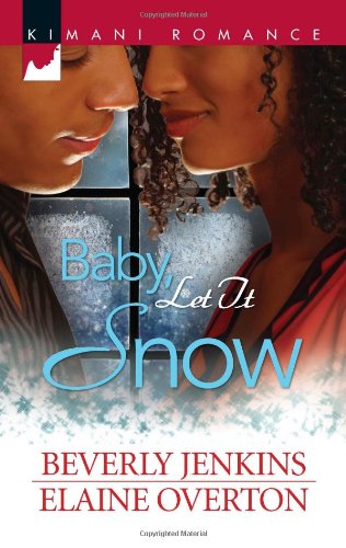 Baby, Let It Snow: I'll Be Home for Christmas\Second Chance Christmas (Kimani Romance)