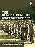 The Kurdish conflict : international humanitarian law and post-conflict mechanisms