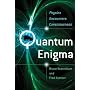 Quantum Enigma: Physics Encounters Consciousness
