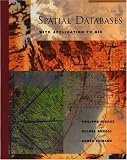 Spatial Databases: With Application to GIS