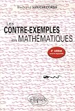 Les contre-exemples en math�matiques : 522 Contre-exemples