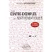 Les contre-exemples en math�matiques : 522 Contre-exemples