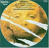 Martinu: La Revue de Cuisine; Nonet; Three Madrigals