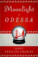 Moonlight in Odessa: A Novel