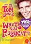 This Is Tom Jones: What's New Pussycat?