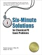 Six-Minute Solutions for Chemical PE Exam Problems