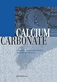 IMAGE OF Calcium Carbonate: From the Cretaceous Period into the 21st Century