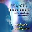 Empath Intuition: Using Your Body as an Oracle [Audiobook]