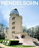: Mendelsohn: Expressionist at Heart (Taschen Basic Architecture)