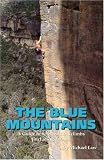 The Blue Mountains: Guide to Selected Rockclimbs in Australia
