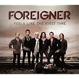 Feels Like The First Time (2 CD/1 DVD) by Foreigner