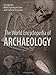 The World Encyclopedia of Archaeology: The World's Most Significant Sites and Cultural Treasures