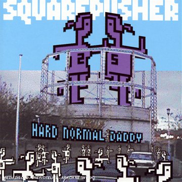 Squarepusher - Hard Normal Daddy - Zortam Music
