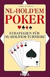NL-Hold'em-Poker: Strategien f&uuml;r NL-Hold'em-Turniere - Florian Achenbach