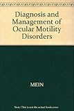 Diagnosis and management of ocular motility disorders