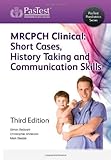 MRCPCH clinical : short cases, history taking and communication skills