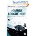 Le Feu de l'Humanit�, T1 : l'Ombre de la longue nuit