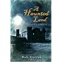 A Haunted Land: Ireland's Ghosts