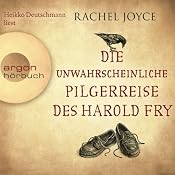 H&ouml;rbuch Die unwahrscheinliche Pilgerreise des Harold Fry