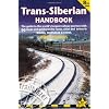 Trans-Siberian Handbook, 8th: Eighth edition of the guide to the world's longest railway journey (Includes Siberian BAM railway and guides to 25 cities)