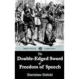 The Double-Edged Sword of Freedom of Speech: Sielicki's Singles