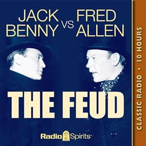 Jack Benny vs. Fred Allen - The Feud - Classic Radio