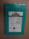How to make a garden grow