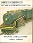 Greenberg's repair & operating manual, prewar Lionel trains