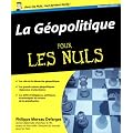 La G�opolitique pour les nuls
