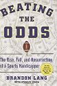 Beating the Odds: The Rise, Fall, and Resurrection of a Sports Handicapper