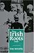 The Irish Roots Guide