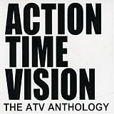 Music : Action Time Vision - The ATV Anthology