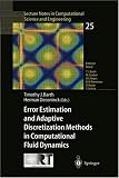 Error Estimation and Adaptive Discretization Methods in Computational Fluid Dynamics