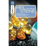 Heilsteine: 50 Steine und ihre therapeutische Anwendung f�r K�rper und Seelevon "Julia Labacher"