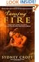 Taming the Fire