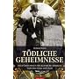T�dliche Geheimnisse: Das F�rstenhaus Mecklenburg-Strelitz. Ende ohne Glanz und Gloria