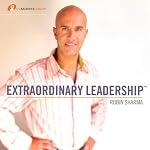 Extraordinary Leadership | Robin Sharma