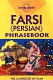 Lonely Planet Farsi (Persian) Phrasebook (0864425813) by Dehghani, Yavar