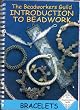 The Beadworkers Guild Introduction to Beadwork Bracelets