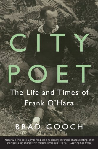 City Poet: The Life and Times of Frank O'Hara