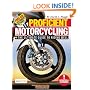 Proficient Motorcycling: The Ultimate Guide to Riding Well