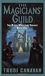 The Magicians' Guild: The Black Magician Trilogy Book 1