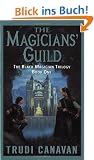 The Magicians' Guild: The Black Magician Trilogy Book 1