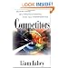 Competitors: Outwitting, Outmaneuvering, and Outperforming