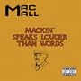 Mackin Speaks Louder Than Words