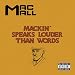 Mac Mall-Mackin Speaks Louder Than Words