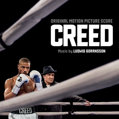 Creed: Original Motion Picture Score Ludwig Goransson